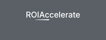 ROIAccelerate